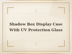 Shadow Box Display Case with Uv Protection Glass for Memorabilia